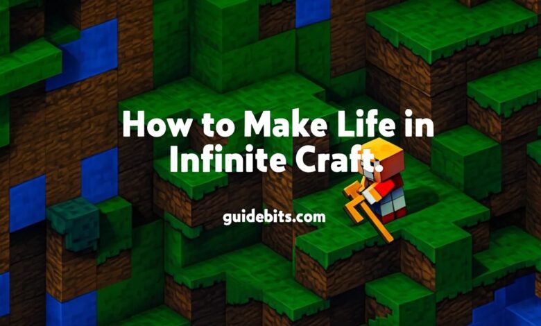How to Make Life in Infinite Craft